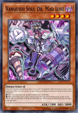 Card Image: Vanquish Soul Dr. Mad Love